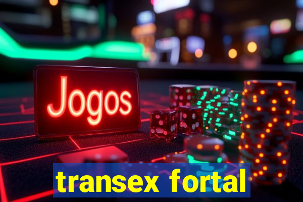 transex fortal